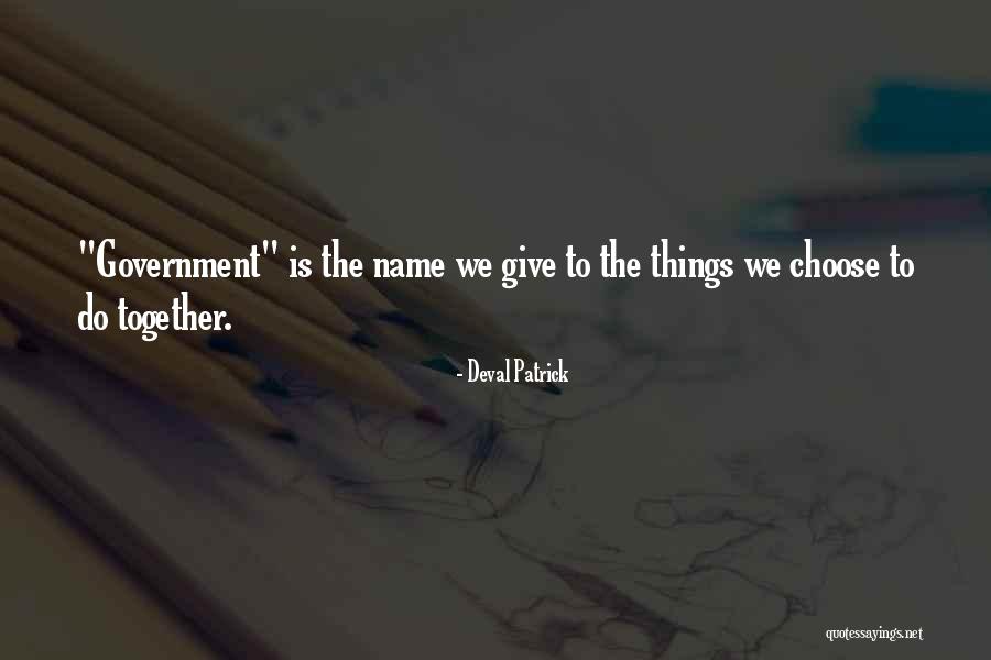 Loved Items Quotes By Deval Patrick Loved Items Quotes By Deval Patrick