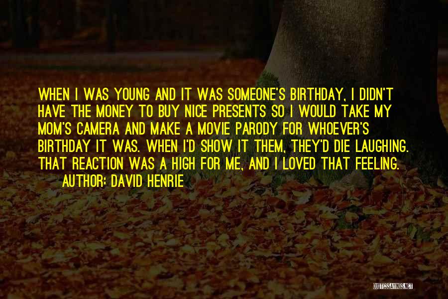 Loved One Birthday Quotes By David Henrie