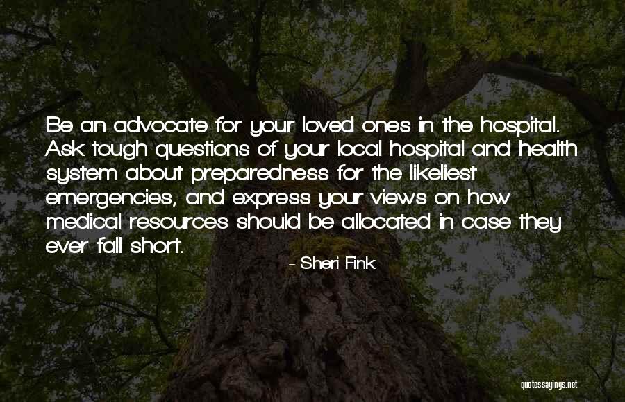 Loved One In Hospital Quotes By Sheri Fink