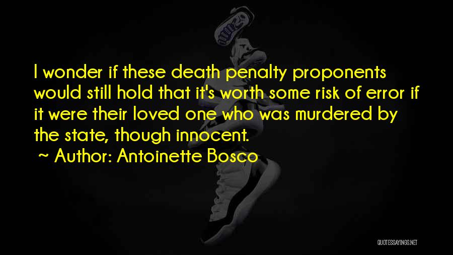 Loved One Murdered Quotes By Antoinette Bosco