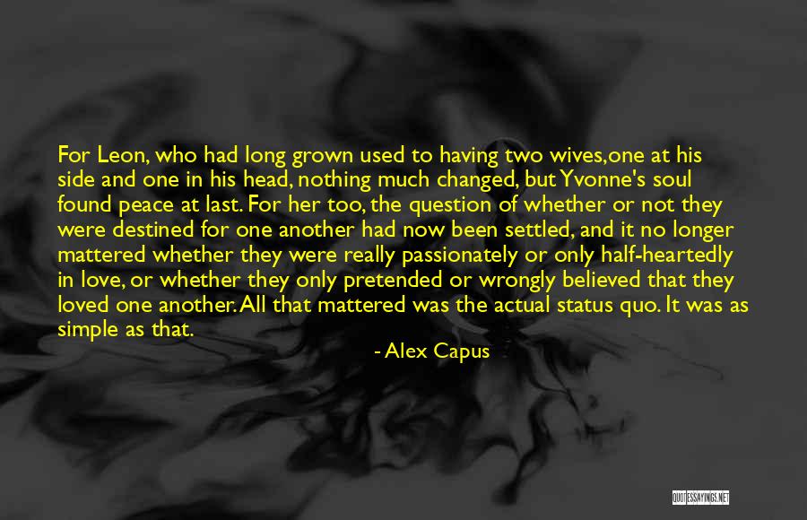 Loved One Quotes By Alex Capus Loved One Quotes By Alex Capus