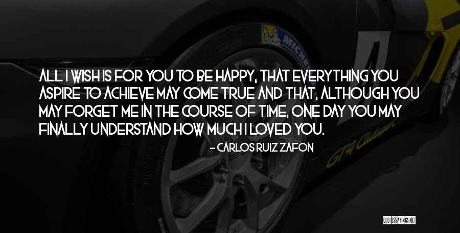 Loved One Quotes By Carlos Ruiz Zafon