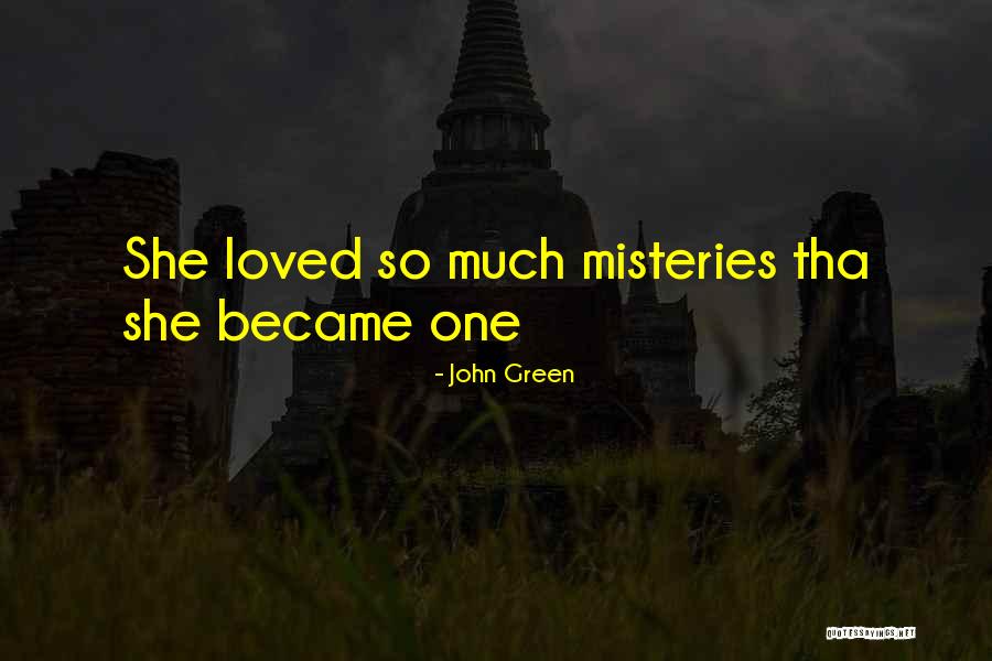 Loved One Quotes By John Green