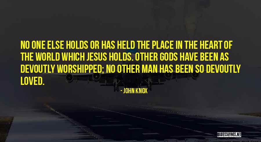 Loved One Quotes By John Knox