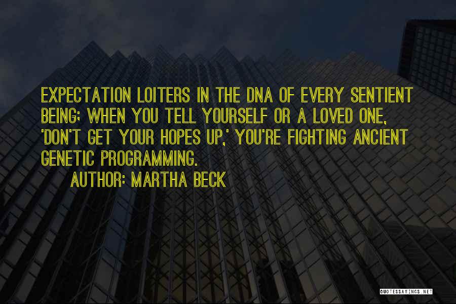 Loved One Quotes By Martha Beck