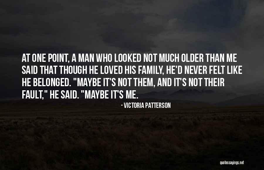 Loved One Quotes By Victoria Patterson Loved One Quotes By Victoria Patterson