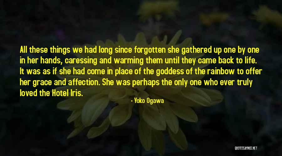 Loved One Quotes By Yoko Ogawa Loved One Quotes By Yoko Ogawa