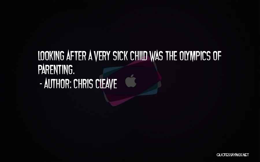 Loved One Sick Quotes By Chris Cleave