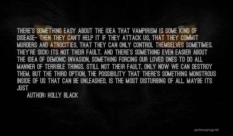 Loved One Sick Quotes By Holly Black