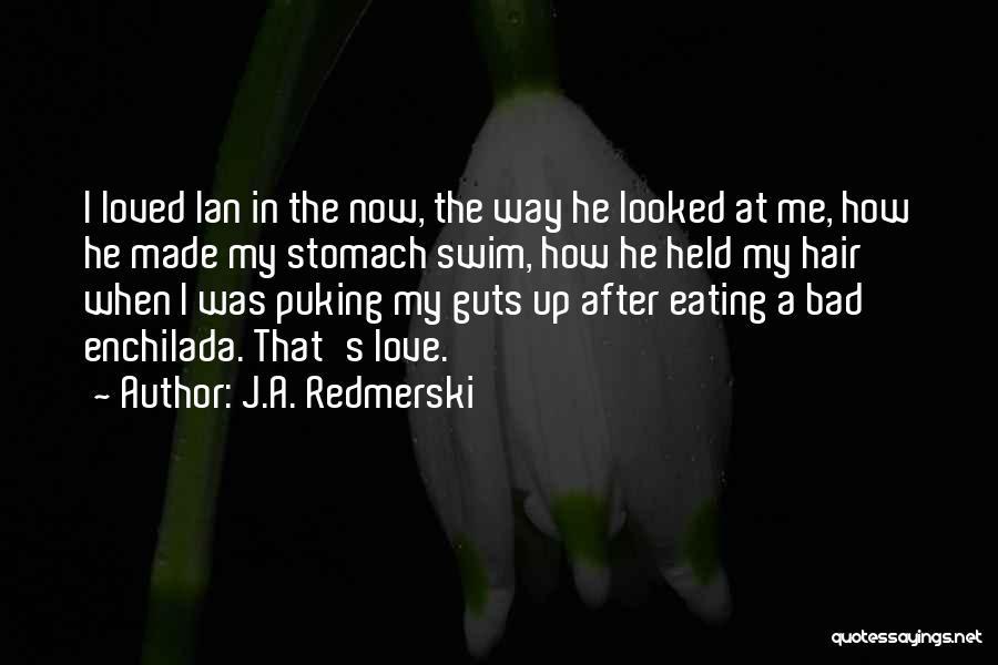 Loved One Sick Quotes By J.A. Redmerski