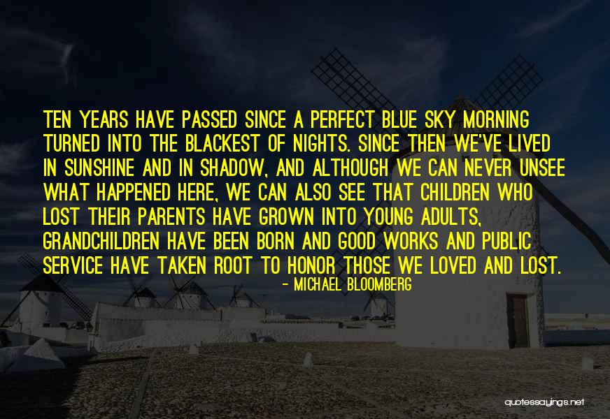 Loved One That Have Passed On Quotes By Michael Bloomberg