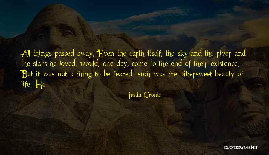 Loved One Who Passed Away Quotes By Justin Cronin Loved One Who Passed Away Quotes By Justin Cronin