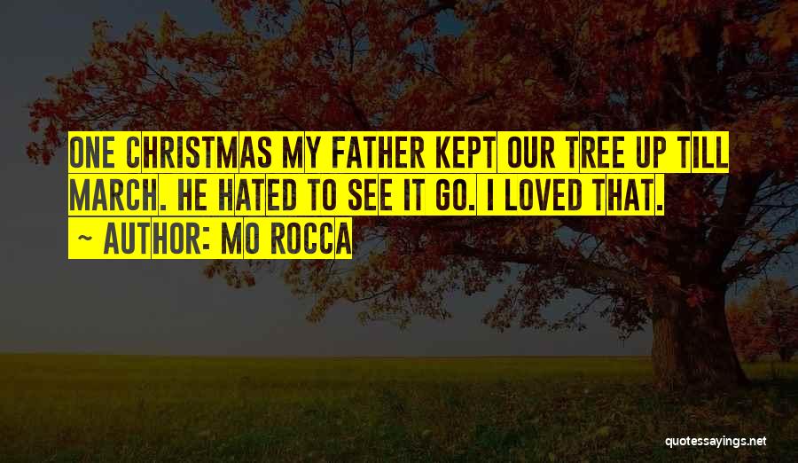 Loved Ones At Christmas Quotes By Mo Rocca