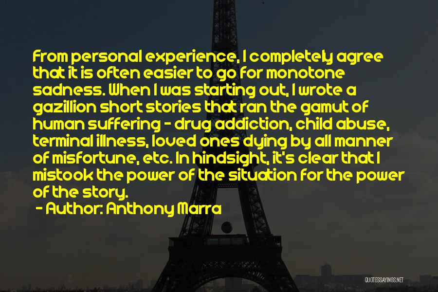 Loved One's Illness Quotes By Anthony Marra