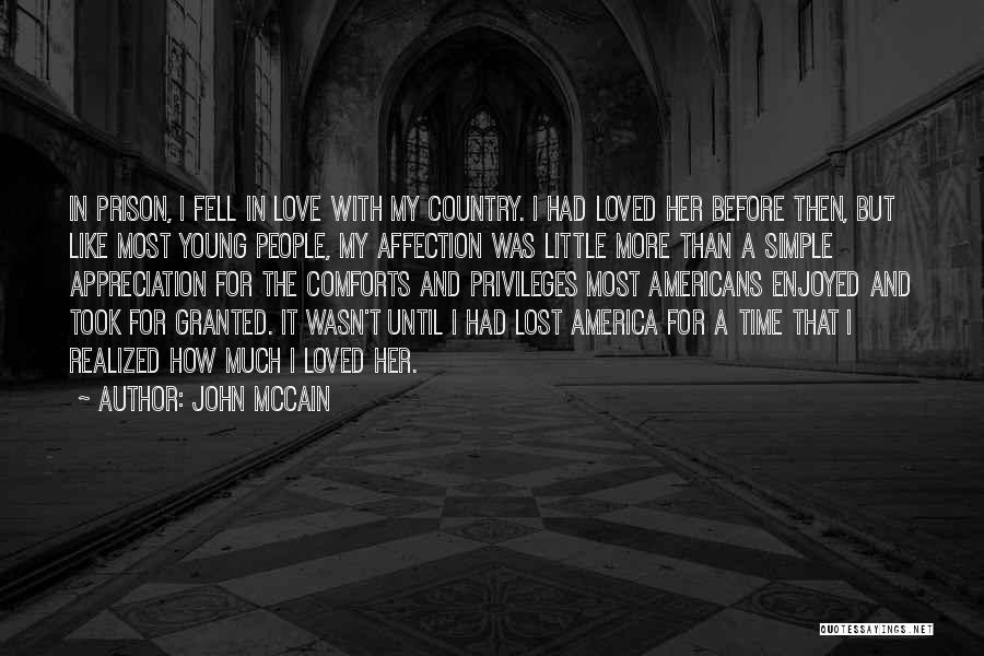 Loved Ones In Prison Quotes By John McCain