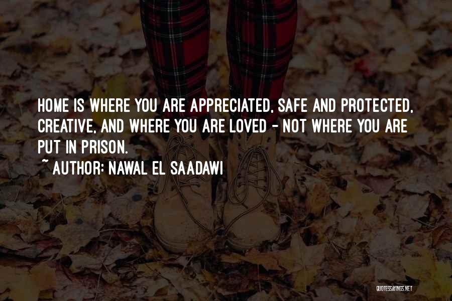 Loved Ones In Prison Quotes By Nawal El Saadawi