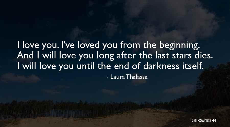 Loved Ones In The Stars Quotes By Laura Thalassa Loved Ones In The Stars Quotes By Laura Thalassa