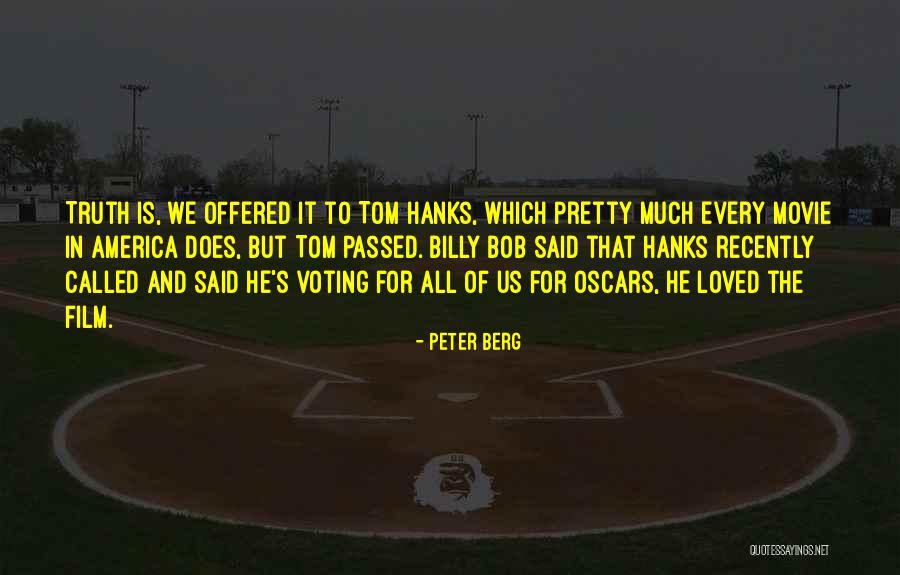 Loved Ones Passed Quotes By Peter Berg Loved Ones Passed Quotes By Peter Berg