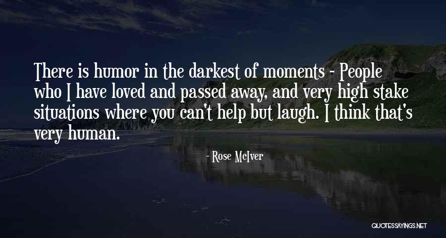 Loved Ones Passed Quotes By Rose McIver Loved Ones Passed Quotes By Rose McIver