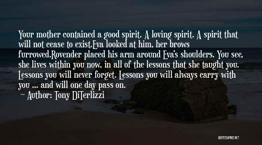 Loved Ones Passing Away Quotes By Tony DiTerlizzi