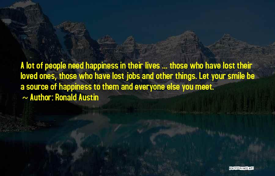 Loved Ones Quotes By Ronald Austin