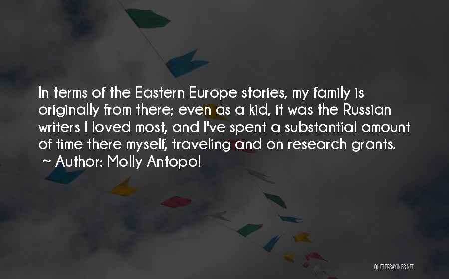 Loved Ones Traveling Quotes By Molly Antopol