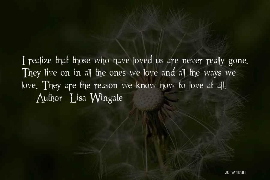 Loved Ones Who Are Gone Quotes By Lisa Wingate