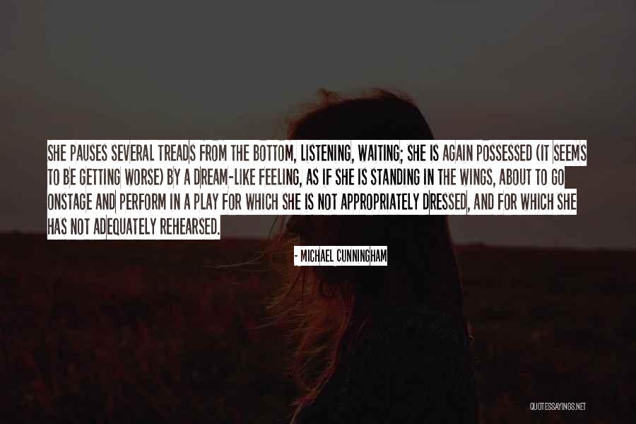 Loved Ones With Depression Quotes By Michael Cunningham Loved Ones With Depression Quotes By Michael Cunningham