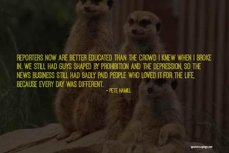 Loved Ones With Depression Quotes By Pete Hamill Loved Ones With Depression Quotes By Pete Hamill