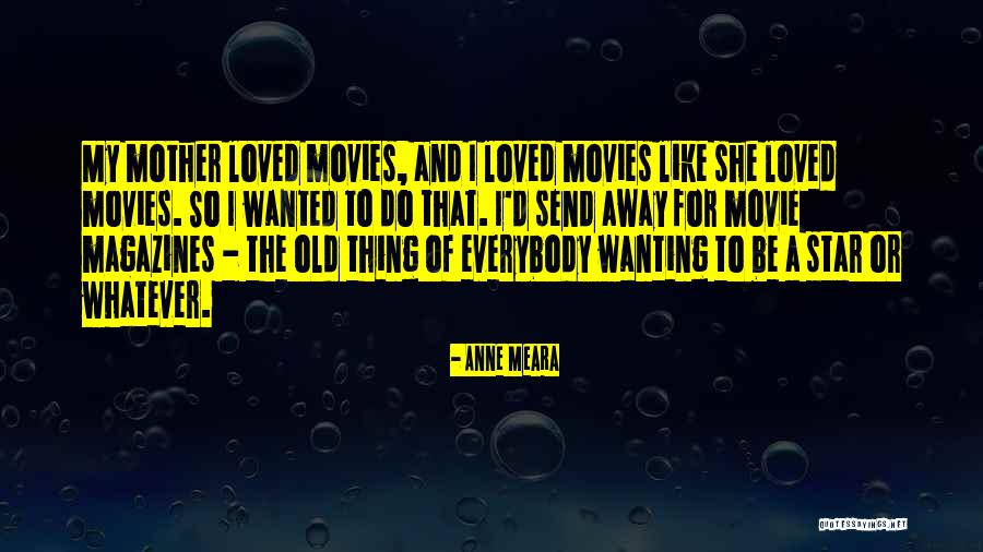 Loved The Movie Quotes By Anne Meara Loved The Movie Quotes By Anne Meara
