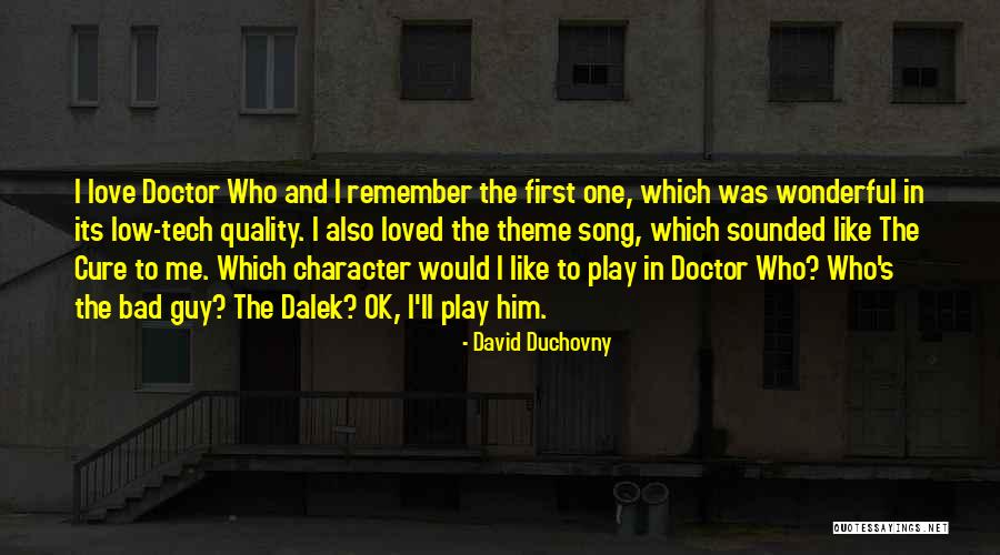 Loved Theme Quotes By David Duchovny Loved Theme Quotes By David Duchovny