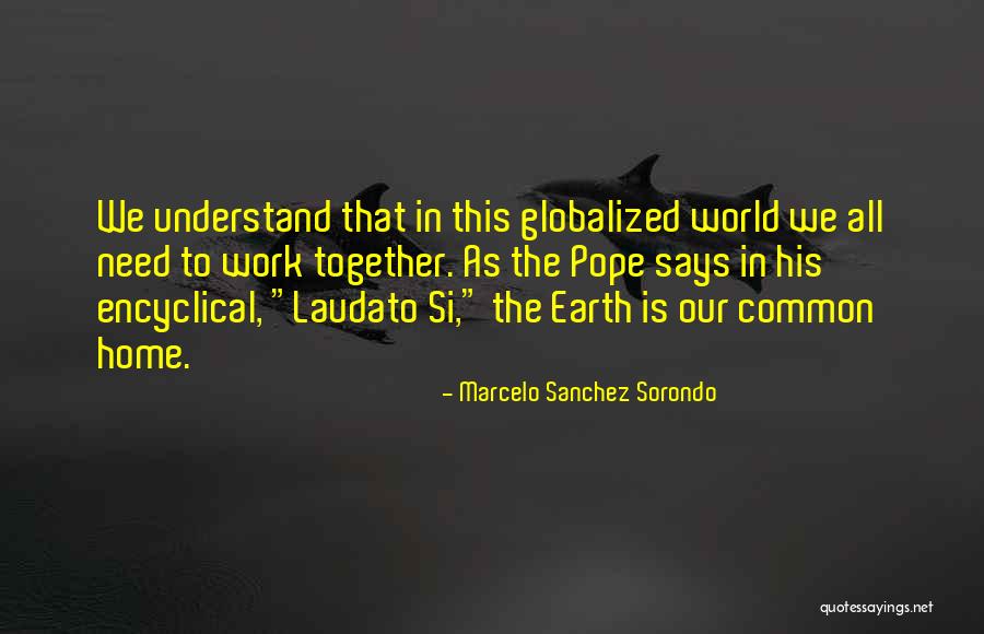 Loved Theme Quotes By Marcelo Sanchez Sorondo Loved Theme Quotes By Marcelo Sanchez Sorondo