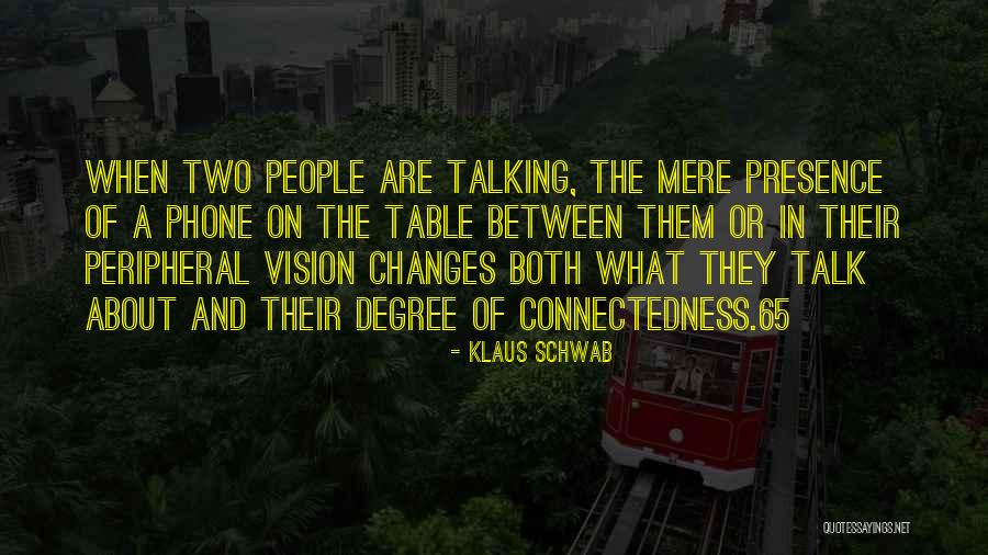Lovegren Dallas Quotes By Klaus Schwab Lovegren Dallas Quotes By Klaus Schwab