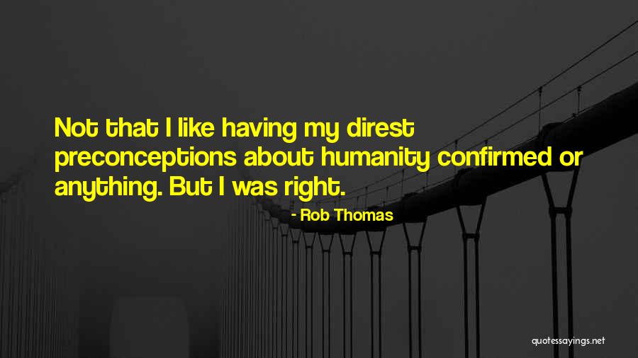 Lovegroves Quotes By Rob Thomas Lovegroves Quotes By Rob Thomas