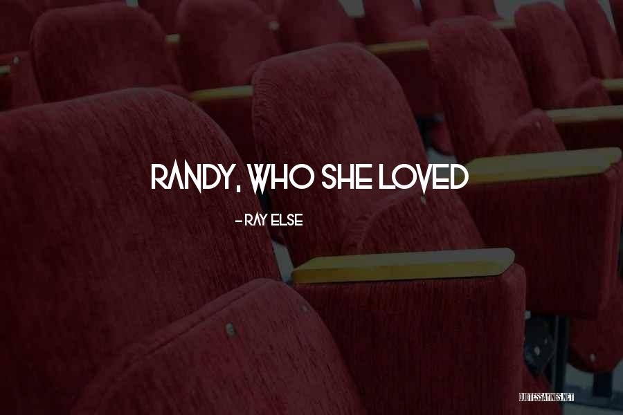 Loveiends Quotes By Ray Else Loveiends Quotes By Ray Else