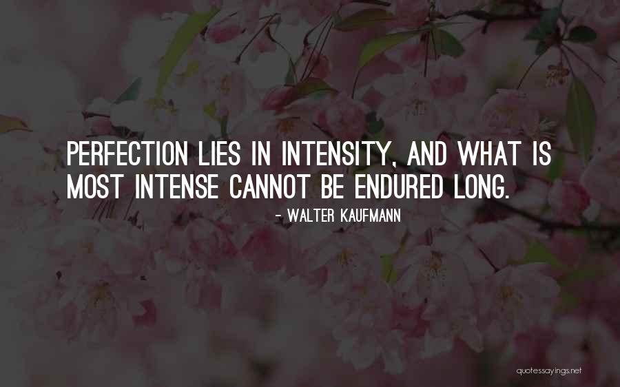 Loveiends Quotes By Walter Kaufmann Loveiends Quotes By Walter Kaufmann