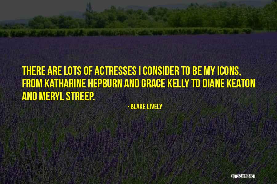Loveitts Field Quotes By Blake Lively Loveitts Field Quotes By Blake Lively