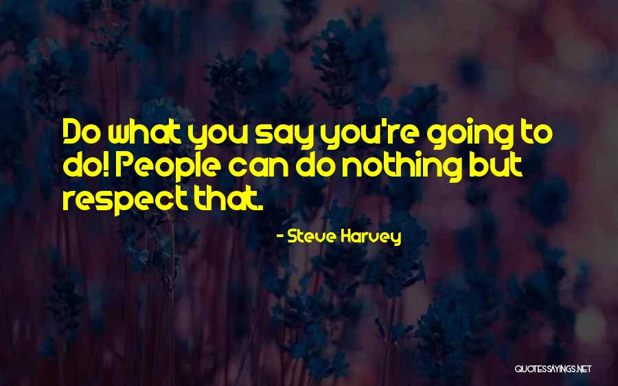 Loveitts Leamington Quotes By Steve Harvey Loveitts Leamington Quotes By Steve Harvey
