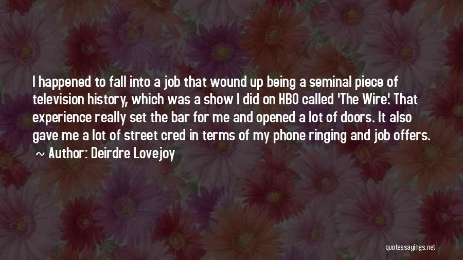 Lovejoy Quotes By Deirdre Lovejoy