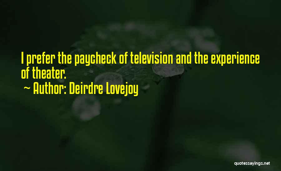 Lovejoy Quotes By Deirdre Lovejoy