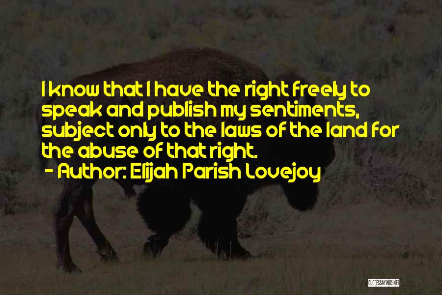 Lovejoy Quotes By Elijah Parish Lovejoy