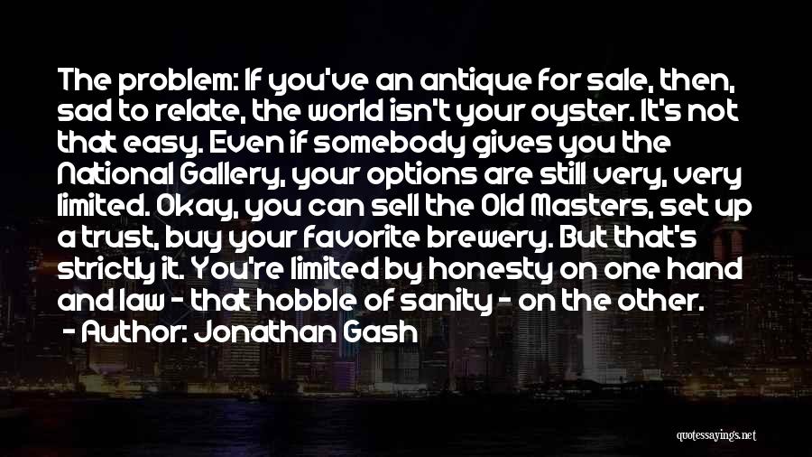 Lovejoy Quotes By Jonathan Gash