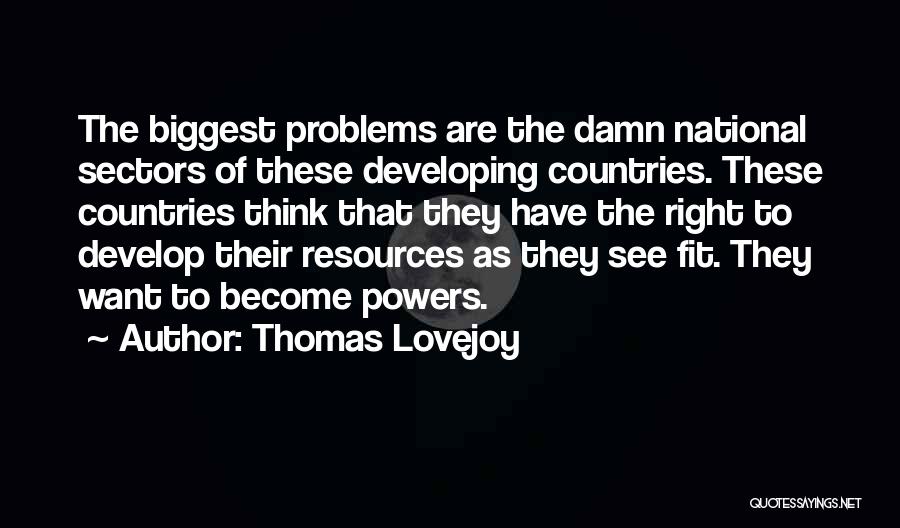 Lovejoy Quotes By Thomas Lovejoy