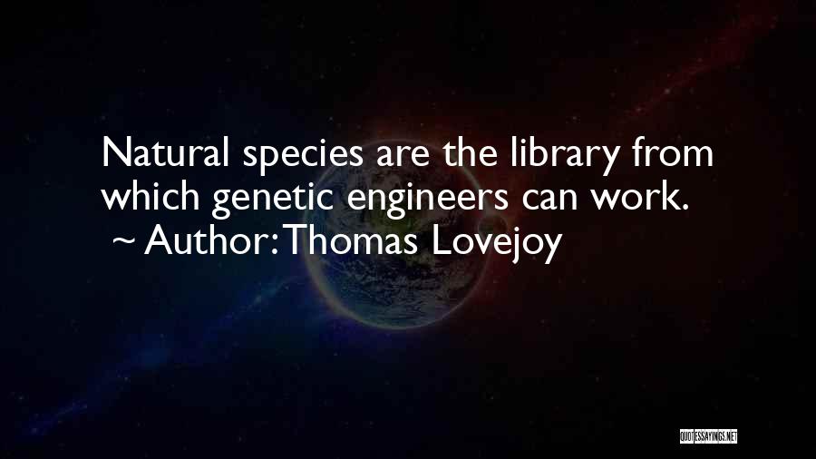 Lovejoy Quotes By Thomas Lovejoy