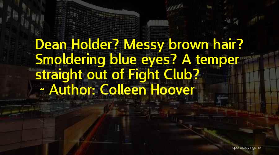 Lovekaciesworld Quotes By Colleen Hoover