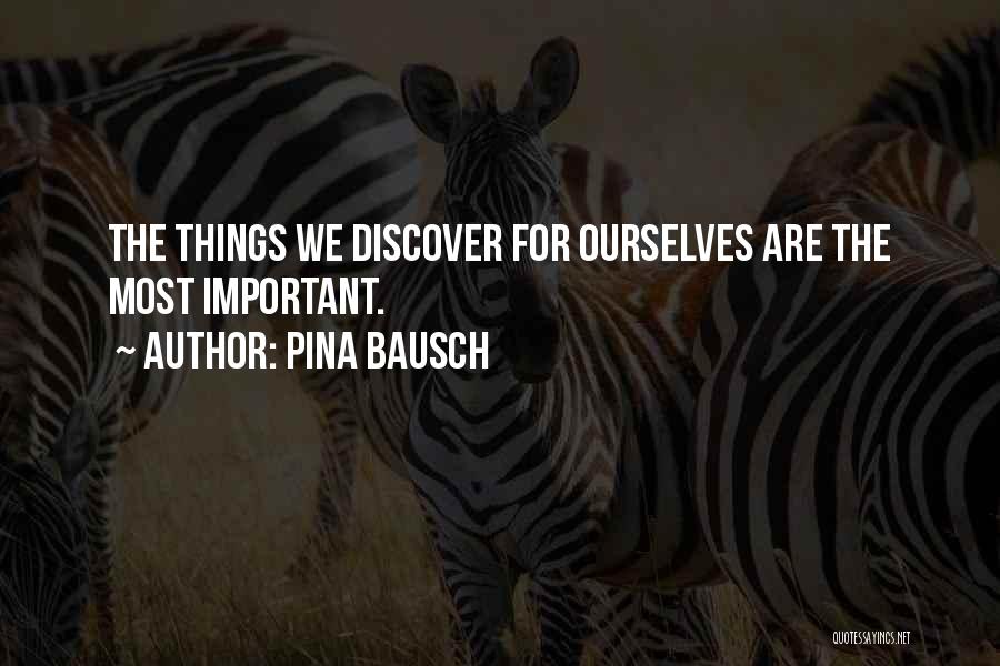 Lovekaciesworld Quotes By Pina Bausch