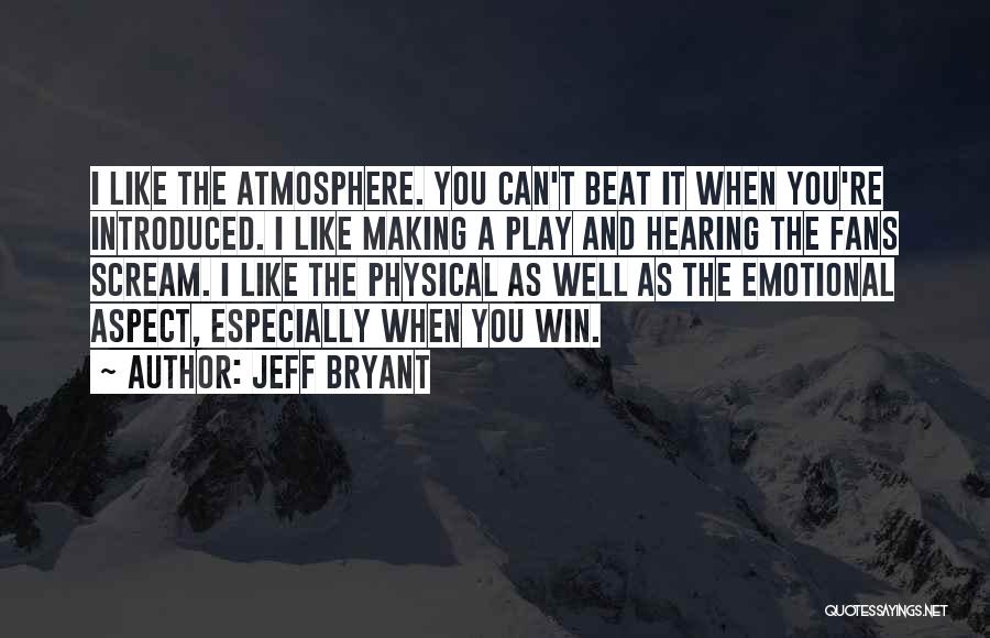 Lovekuzaboutique Quotes By Jeff Bryant
