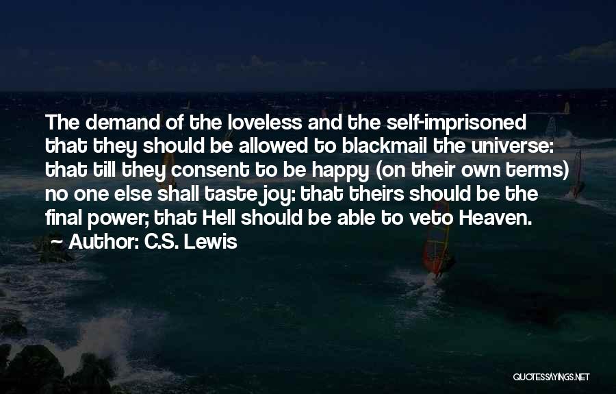 Loveless But Happy Quotes By C.S. Lewis