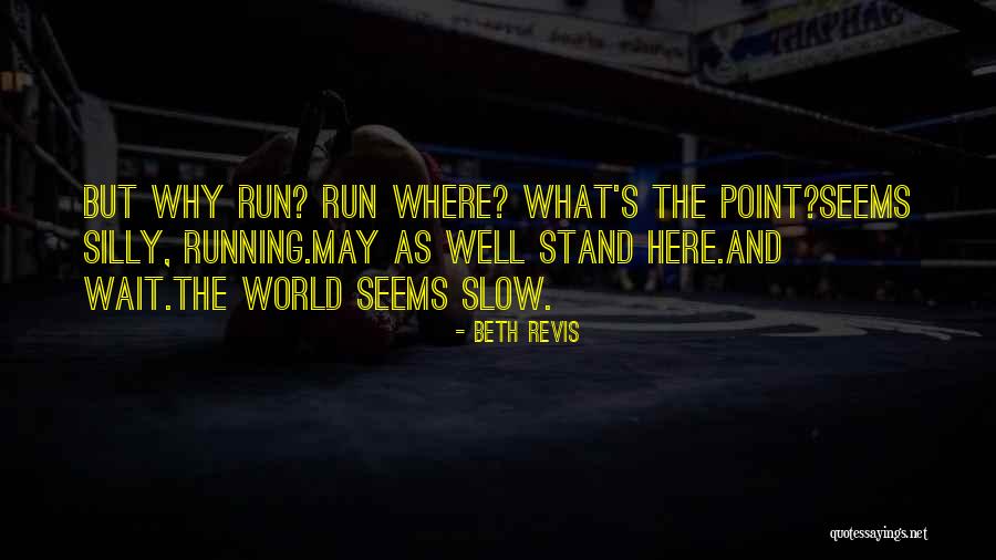 Loveless Marriages Quotes By Beth Revis Loveless Marriages Quotes By Beth Revis