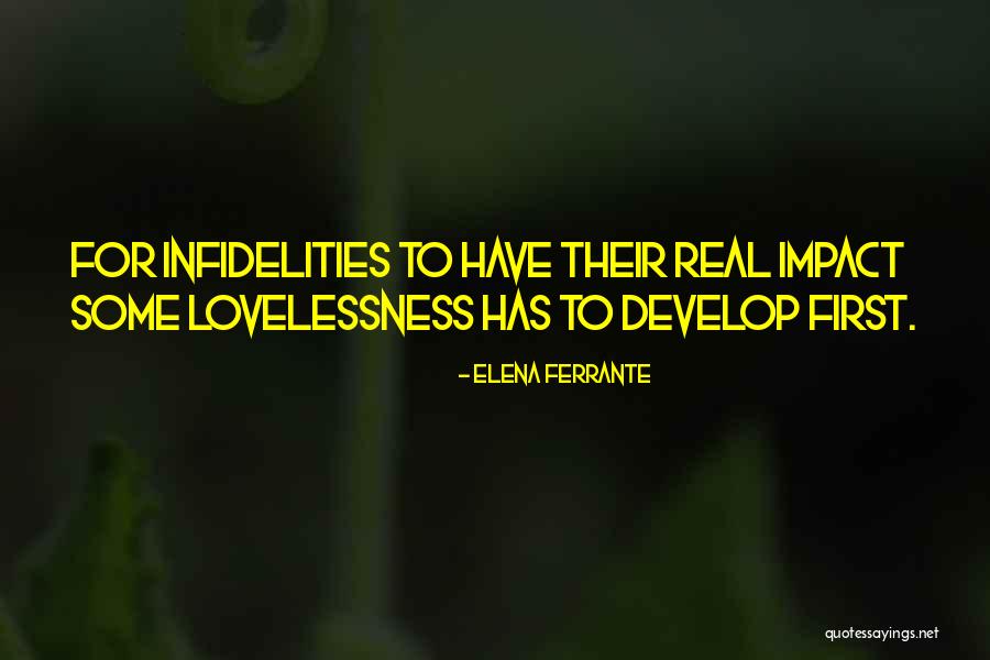 Lovelessness Quotes By Elena Ferrante Lovelessness Quotes By Elena Ferrante